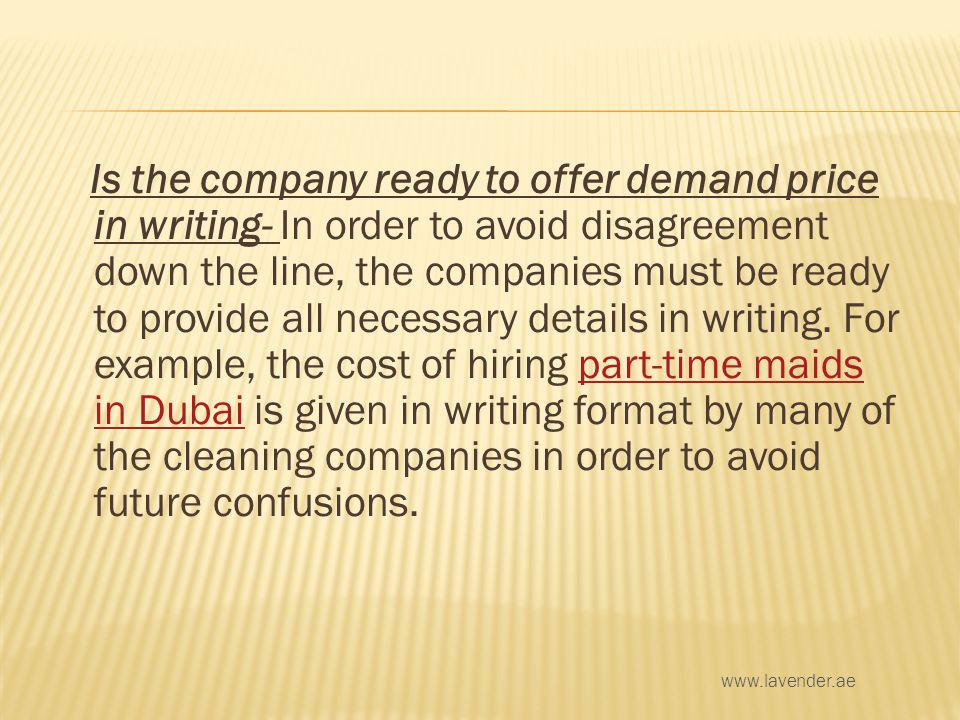 Is the company ready to offer demand price in writing- In order to avoid disagreement down the line, the companies must be ready to provide all necessary details in writing.