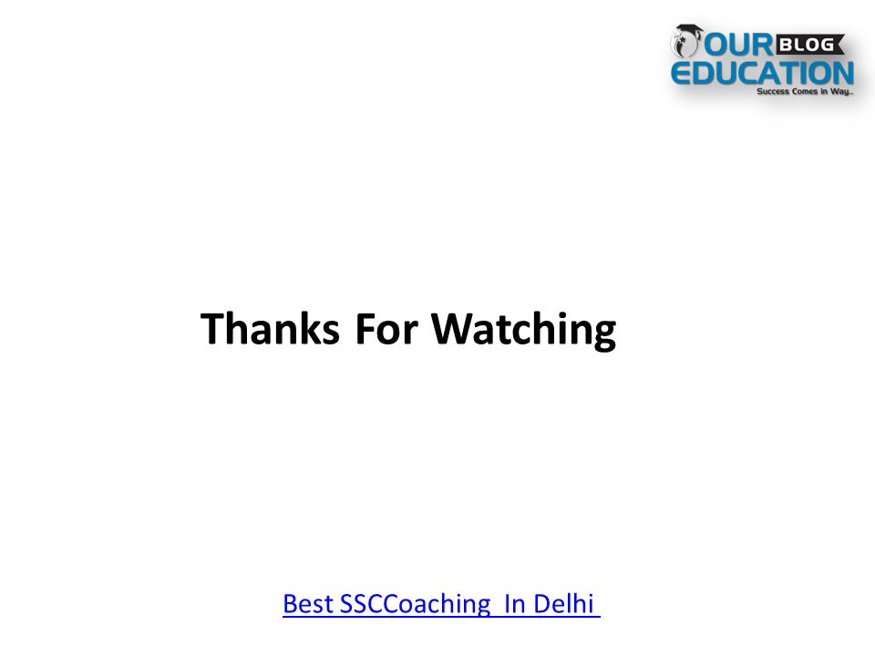 Thanks For Watching Best SSCCoaching In Delhi