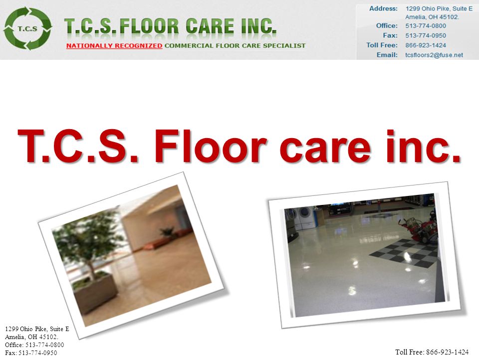 T.C.S. Floor care inc Ohio Pike, Suite E Amelia, OH