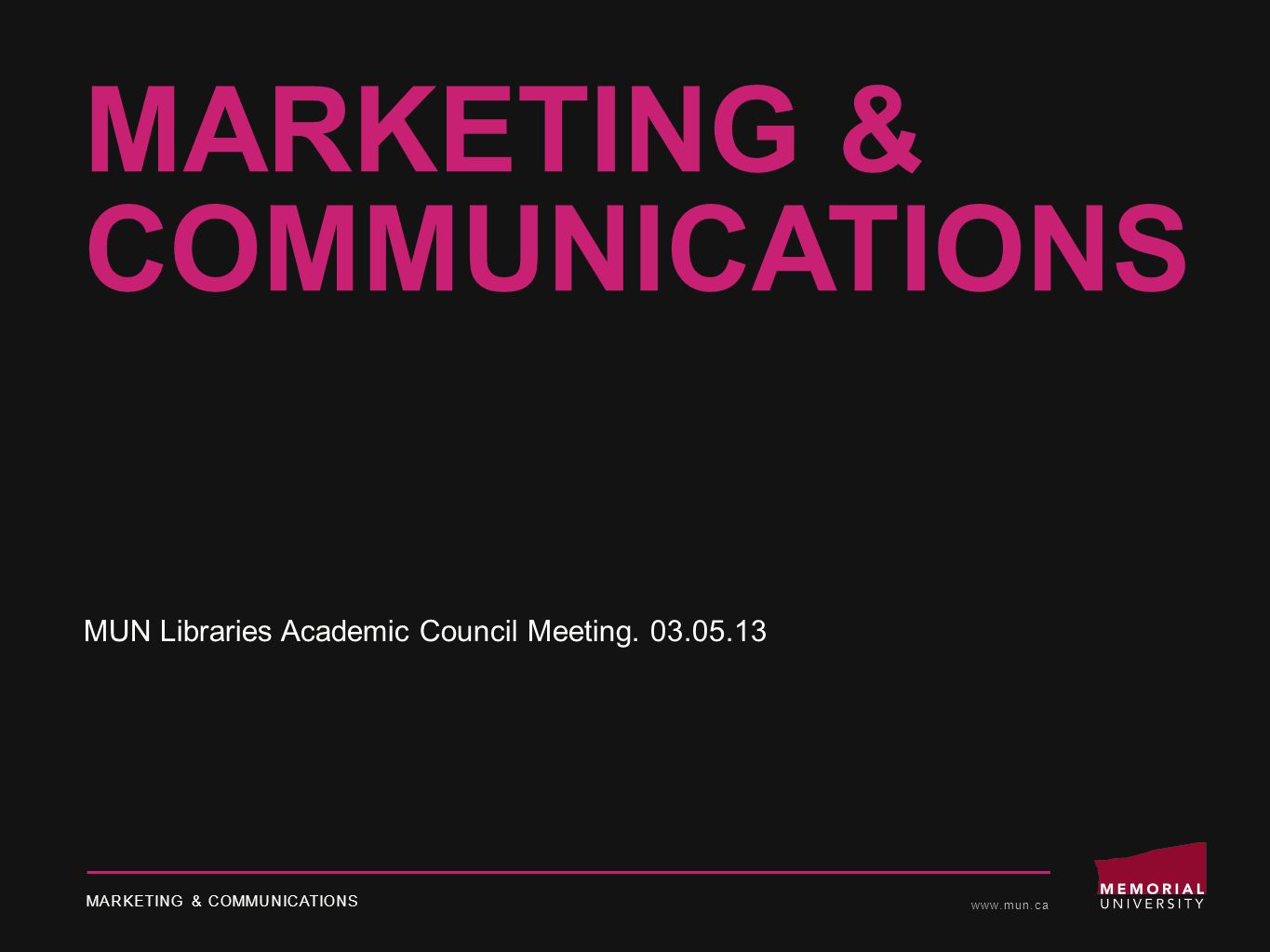 marketing & communications mun libraries academic council meeting marketing & communications mun libraries academic council meeting, Presentation templates