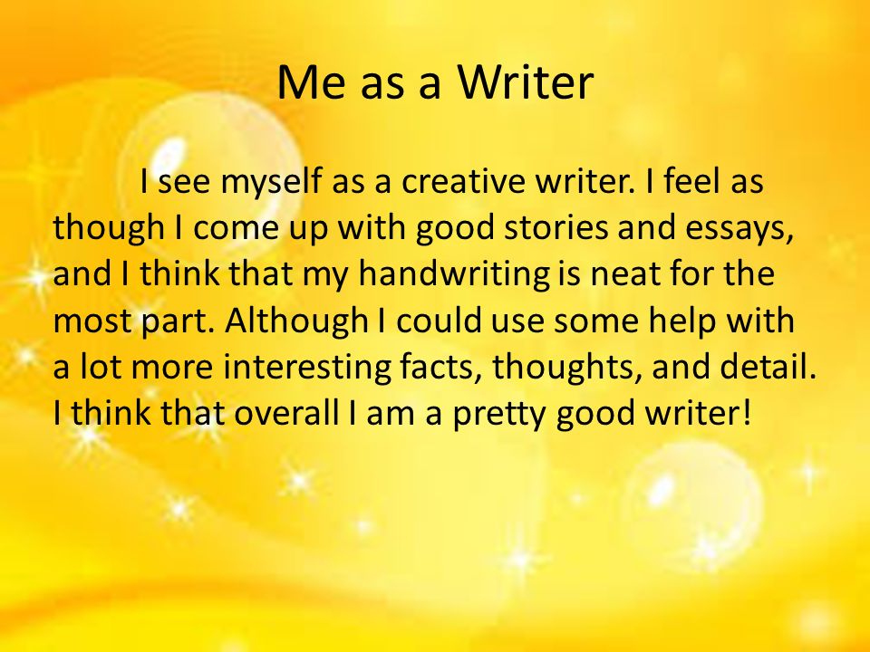 Myself As A Writer Essay