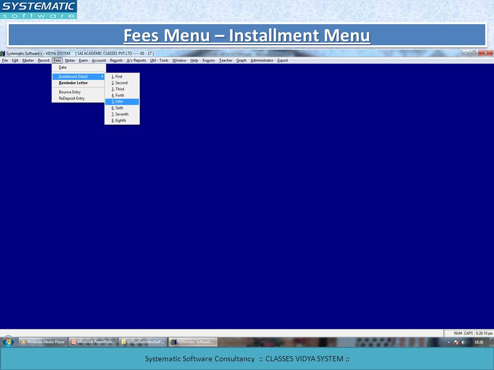 Fees Menu – Installment Menu Systematic Software Consultancy :: CLASSES VIDYA SYSTEM ::