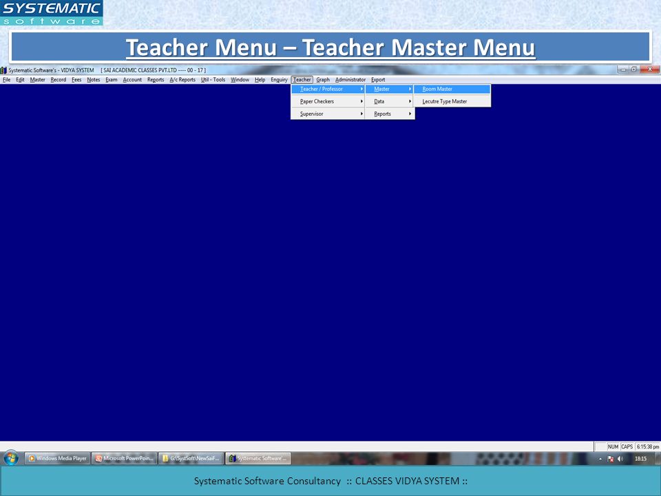Teacher Menu – Teacher Master Menu Systematic Software Consultancy :: CLASSES VIDYA SYSTEM ::
