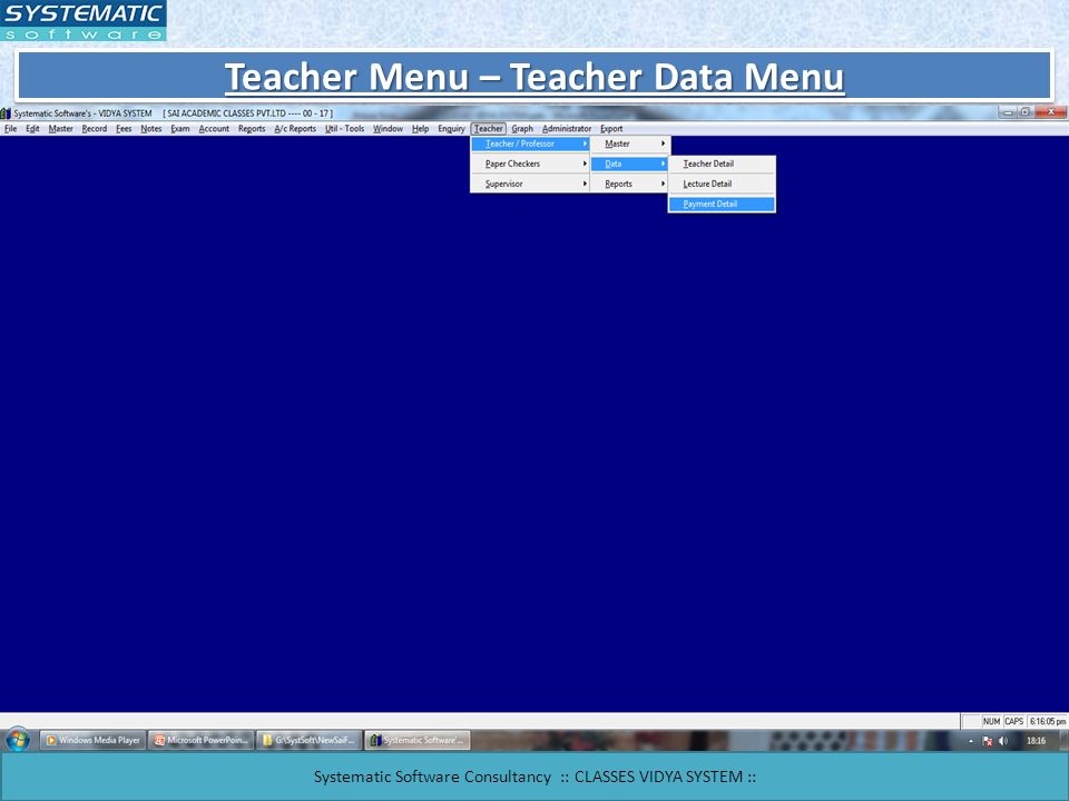 Teacher Menu – Teacher Data Menu Systematic Software Consultancy :: CLASSES VIDYA SYSTEM ::