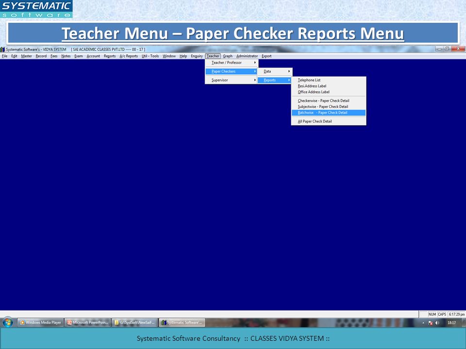 Teacher Menu – Paper Checker Reports Menu Systematic Software Consultancy :: CLASSES VIDYA SYSTEM ::
