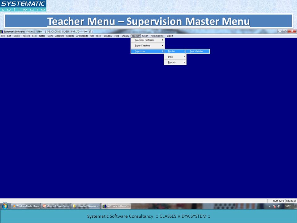 Teacher Menu – Supervision Master Menu Systematic Software Consultancy :: CLASSES VIDYA SYSTEM ::