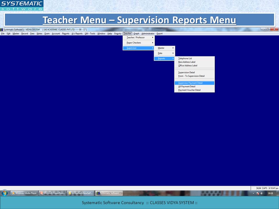 Teacher Menu – Supervision Reports Menu Systematic Software Consultancy :: CLASSES VIDYA SYSTEM ::