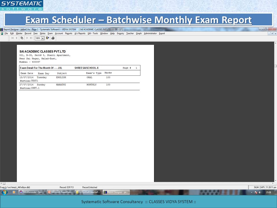 Exam Scheduler – Batchwise Monthly Exam Report Systematic Software Consultancy :: CLASSES VIDYA SYSTEM ::