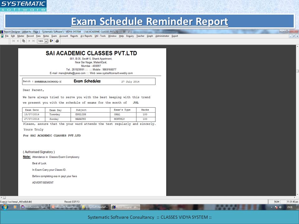Exam Schedule Reminder Report Systematic Software Consultancy :: CLASSES VIDYA SYSTEM ::