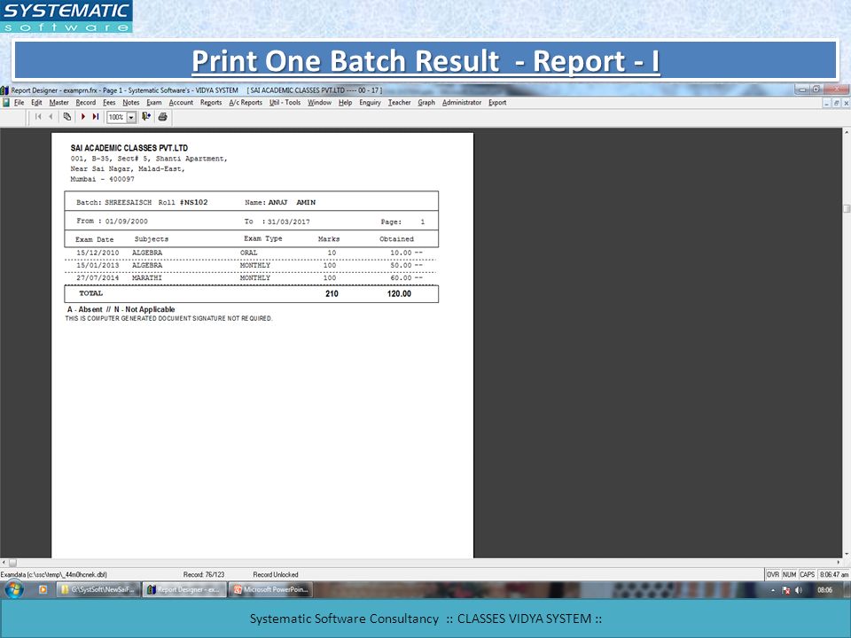 Print One Batch Result - Report - I Systematic Software Consultancy :: CLASSES VIDYA SYSTEM ::