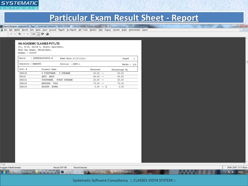 Particular Exam Result Sheet - Report Systematic Software Consultancy :: CLASSES VIDYA SYSTEM ::