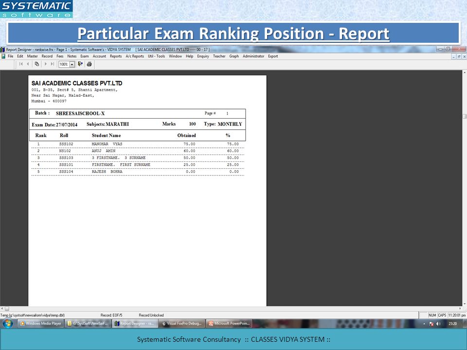 Particular Exam Ranking Position - Report Systematic Software Consultancy :: CLASSES VIDYA SYSTEM ::