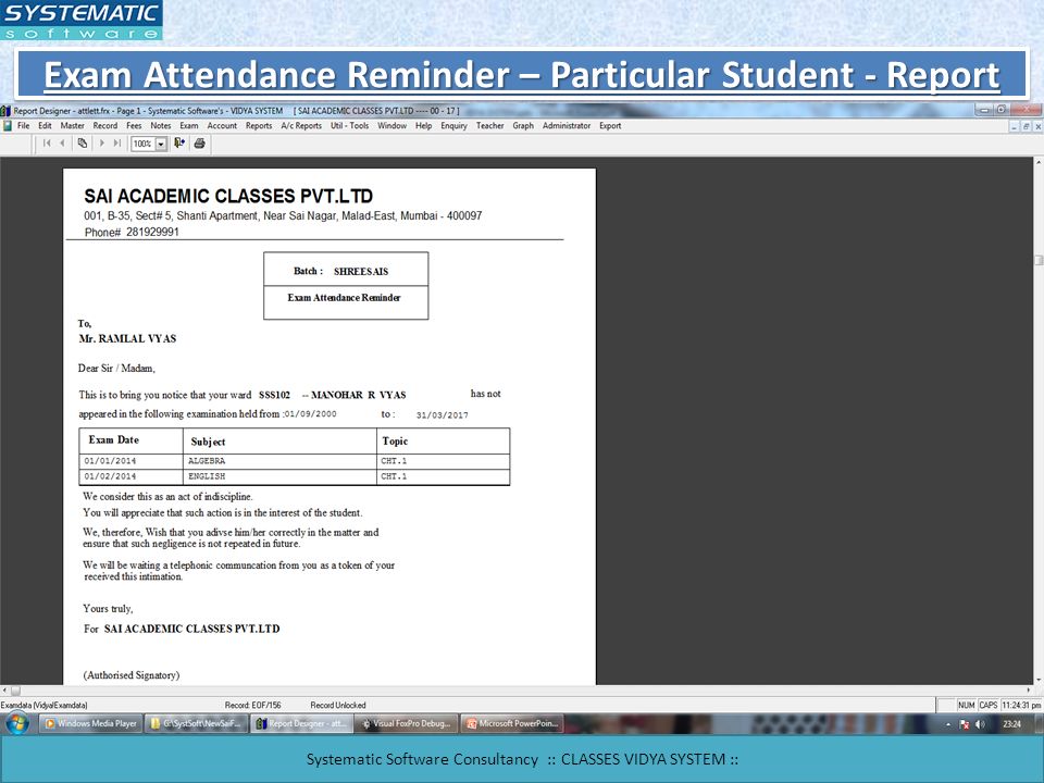 Exam Attendance Reminder – Particular Student - Report Systematic Software Consultancy :: CLASSES VIDYA SYSTEM ::