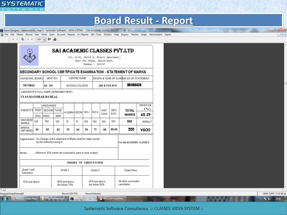 Board Result - Report Systematic Software Consultancy :: CLASSES VIDYA SYSTEM ::
