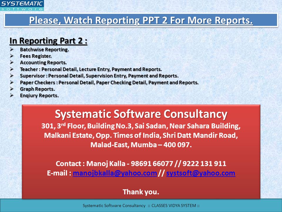 Please, Watch Reporting PPT 2 For More Reports.