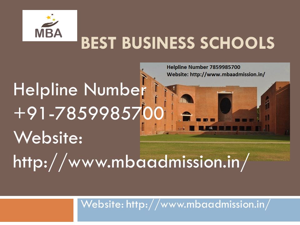 BEST BUSINESS SCHOOLS Helpline Number Website: