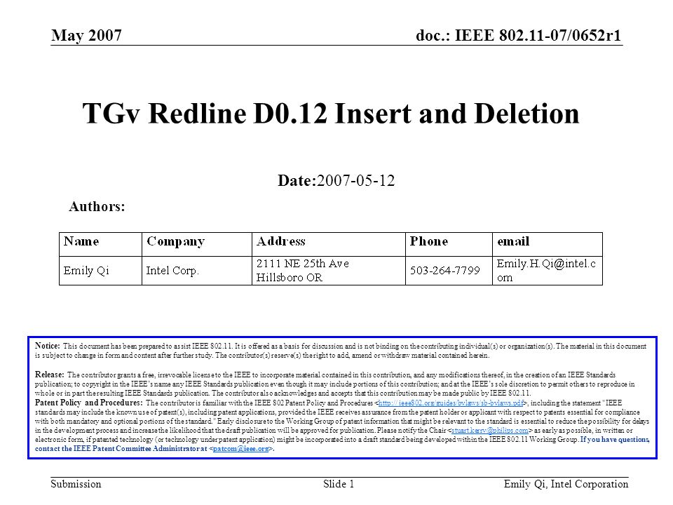 doc.: IEEE /0652r1 Submission May 2007 Emily Qi, Intel CorporationSlide 1 TGv Redline D0.12 Insert and Deletion Notice: This document has been prepared to assist IEEE