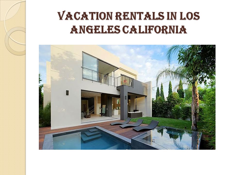 Vacation Rentals in Los Angeles California