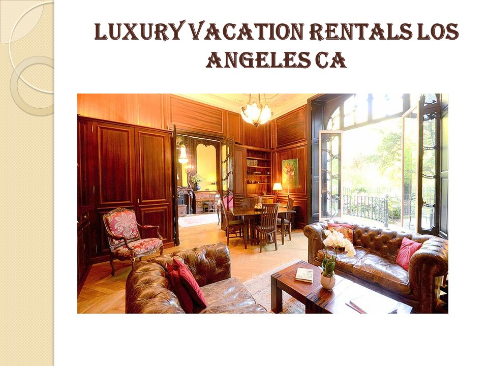 Luxury Vacation Rentals Los Angeles CA