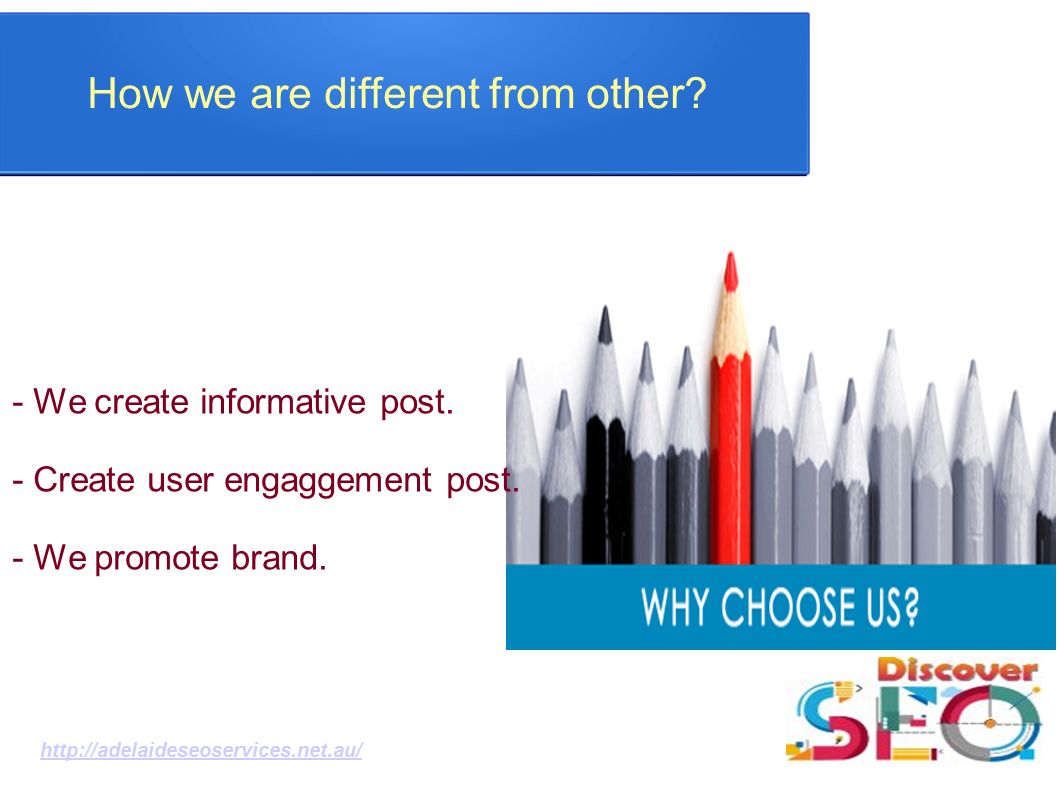 How we are different from other. - We create informative post.