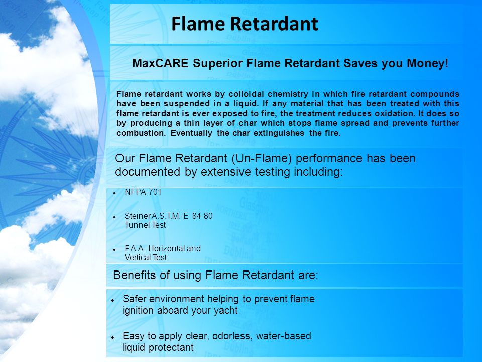 Flame Retardant MaxCARE Superior Flame Retardant Saves you Money.