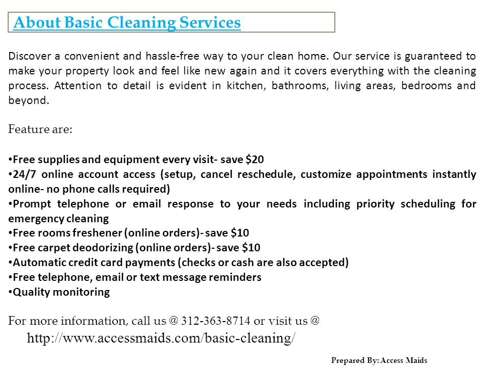 About Basic Cleaning Services Prepared By: Access Maids Discover a convenient and hassle-free way to your clean home.
