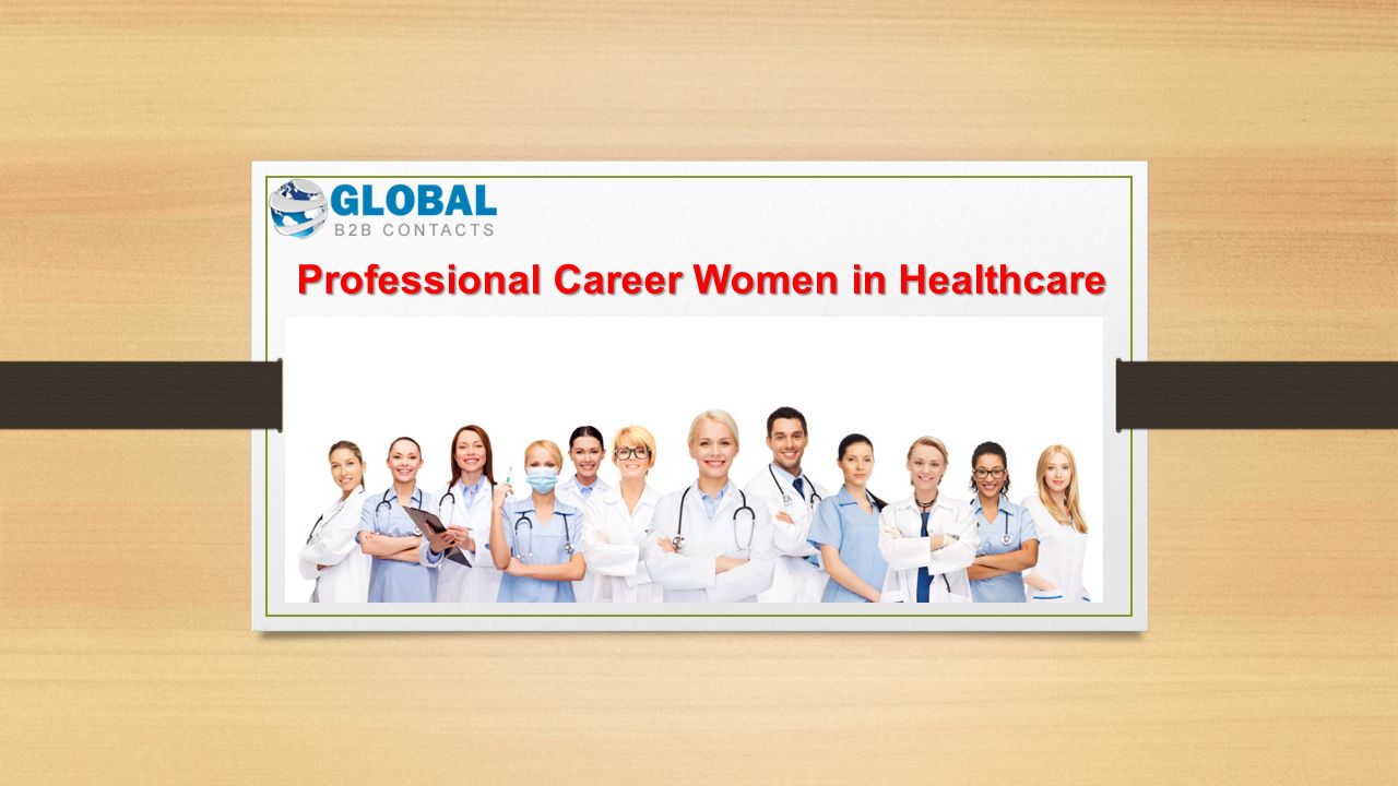 Professional Career Women in Healthcare