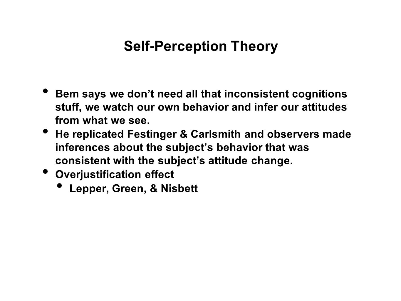 theory of planned behavior cognitive dissonance theory and self perception Which of the following theories assumes that we observe our actions for clues theory of cognitive dissonance & bem's self self-perception & cognitive. theory of planned behavior cognitive dissonance theory and self perception Which of the following theories assumes that we observe our actions for clues theory of cognitive dissonance & bem's self self-perception & cognitive.