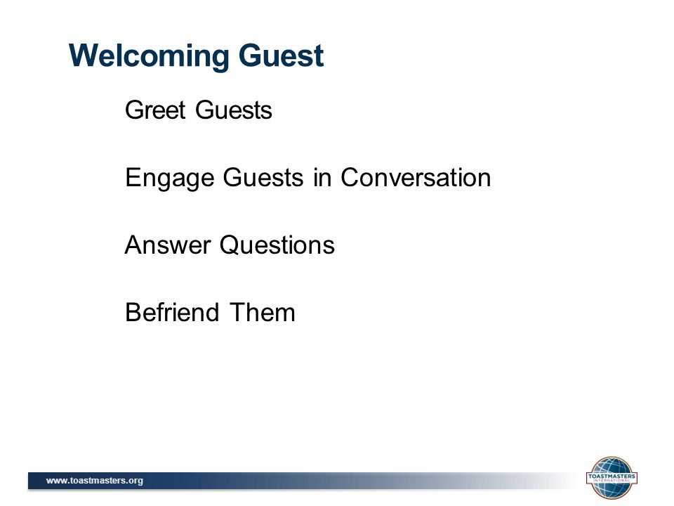Greet Guests Welcoming Guest Engage Guests in Conversation Answer Questions Befriend Them