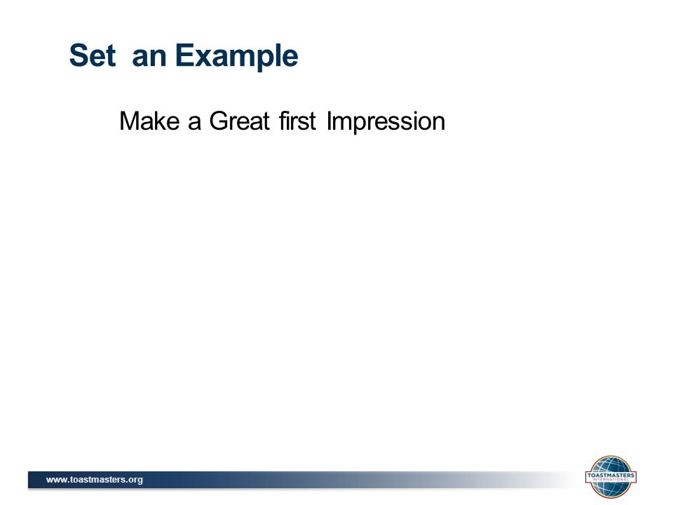 Make a Great first Impression Set an Example