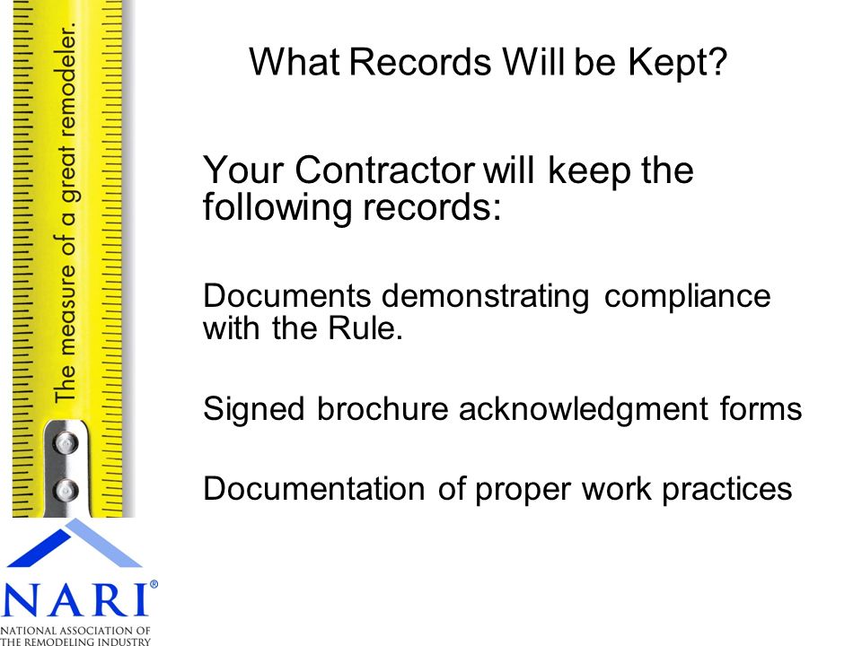 Your Contractor will keep the following records: Documents demonstrating compliance with the Rule.