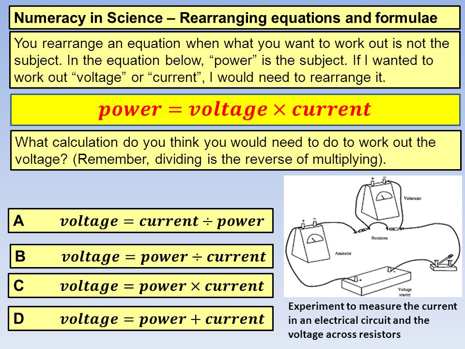 Numeracy In Science Rearranging Equations And Formulae Numeracy In Science Rearranging Equations And Formulae You Rearrange An Equation When What Want