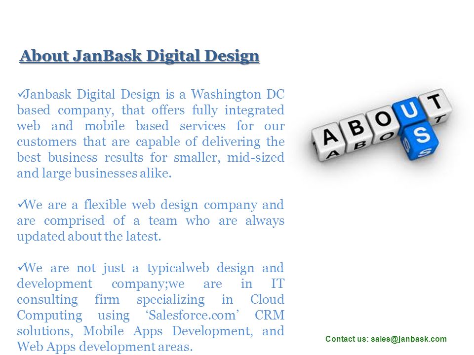 Janbask Digital Design is a Washington DC based company, that offers fully integrated web and mobile based services for our customers that are capable of delivering the best business results for smaller, mid-sized and large businesses alike.