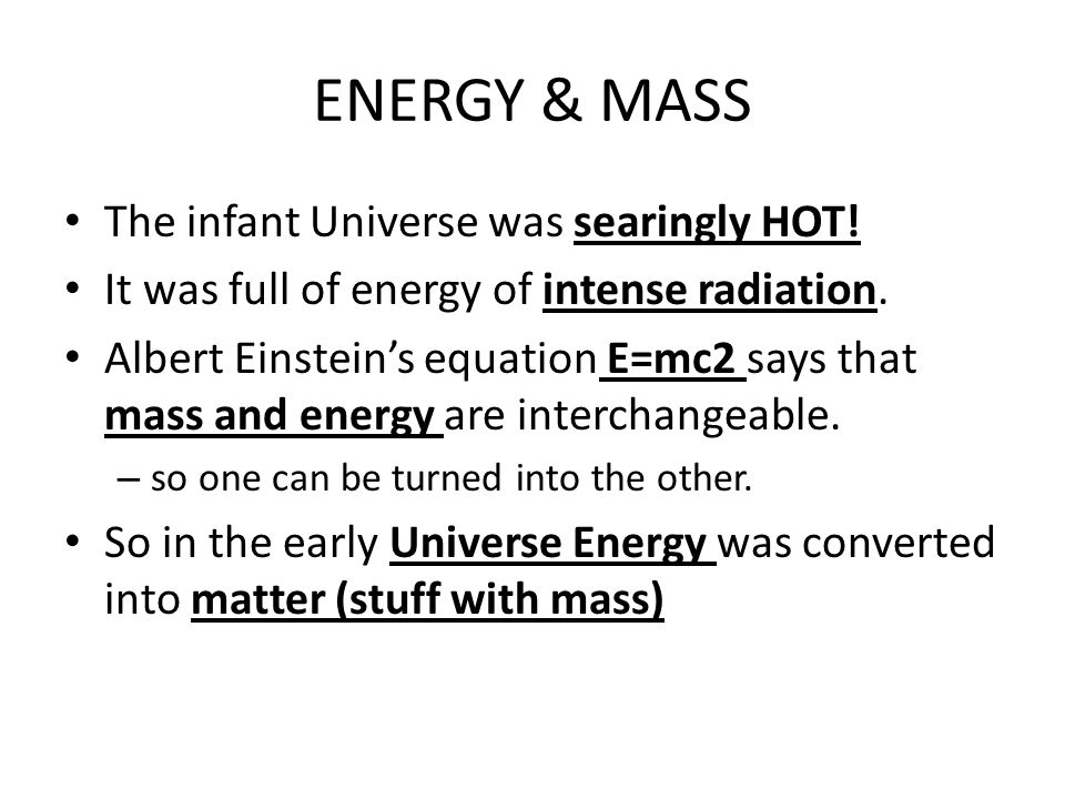 After The Big Bang Energy Mass Infant Universe Was 2 Energy