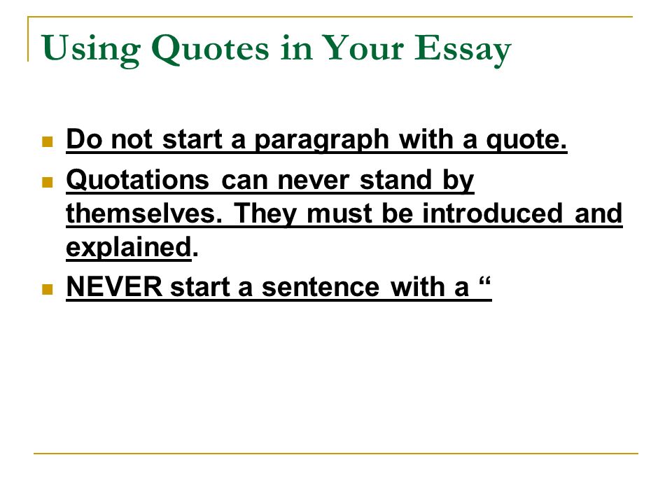 using a quote in the introduction of an essay Hey katiesaliba, quoting is allowed in the introduction, however i suggest you do not position it at the start of the intro or at the end of the intro (ie put in the middle) by placing it in the middle, you can explain its relevance to the prompt the most important thing is not to use a very cliche quotes though most of them are find. using a quote in the introduction of an essay Hey katiesaliba, quoting is allowed in the introduction, however i suggest you do not position it at the start of the intro or at the end of the intro (ie put in the middle) by placing it in the middle, you can explain its relevance to the prompt the most important thing is not to use a very cliche quotes though most of them are find.