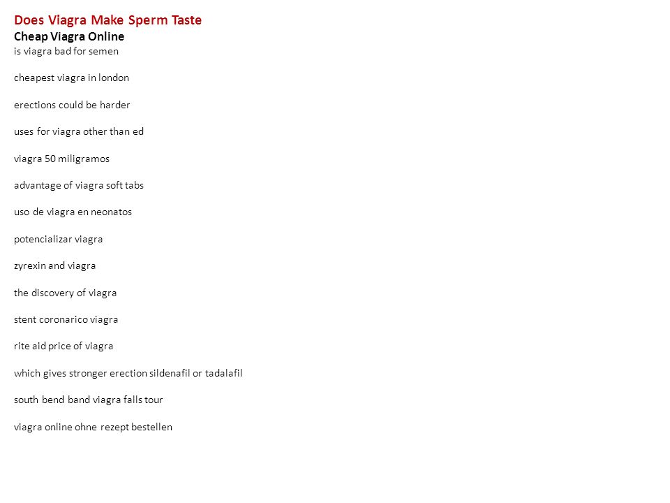 Does Viagra Give Semen A Flavor