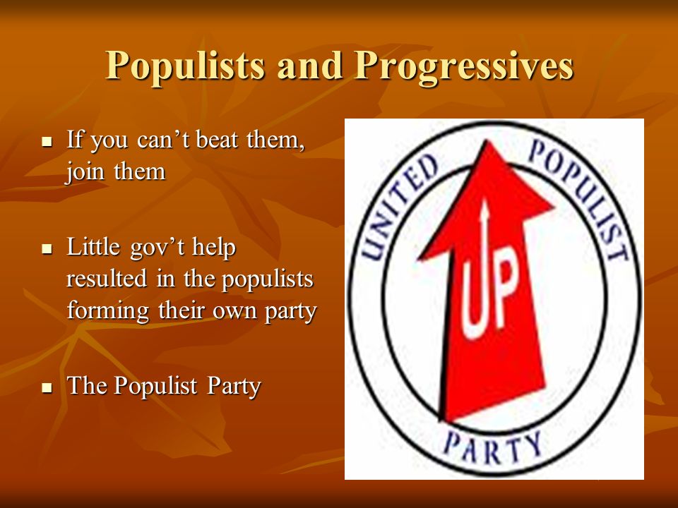 populist and progressives populist and progressives