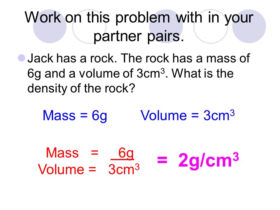 Work on this problem with in your partner pairs. Jack has a rock.