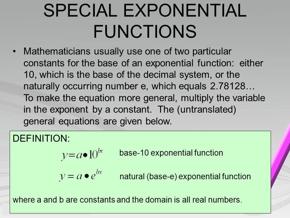 Warm Up If F X Find 3 0 Special Exponential Functions Mathematicians Usually Use One Of Two Particular Constants For The Base An