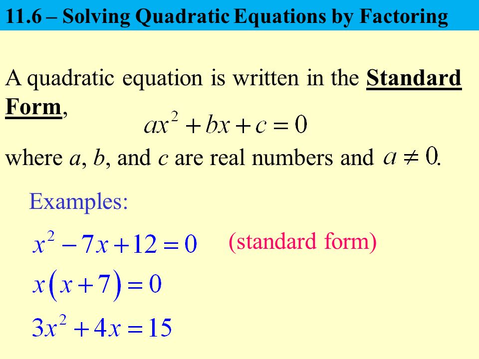 Examples Of Standard Form Equations Talkchannels Factoring To Solve Quadratic Equations Solving Graph Of Standard Form Equation