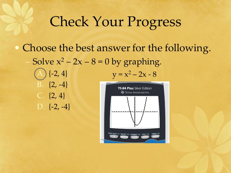Solve Quadratic Equation Ti 84 Plus Jennarocca Solving Quadratic Equations By Graphing 9 2 Objective Solve