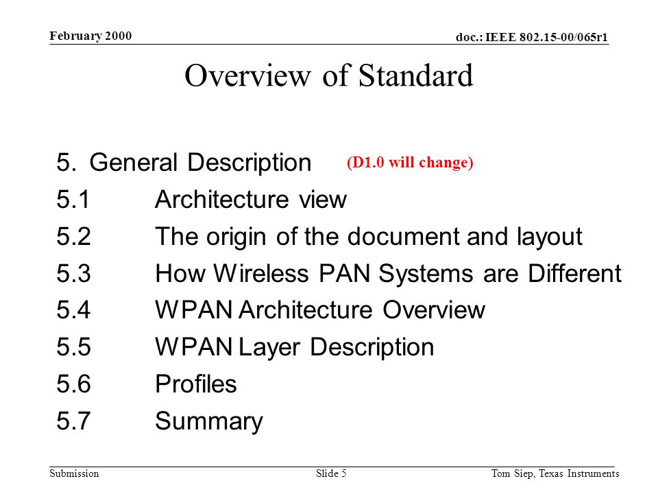 doc.: IEEE /065r1 Submission February 2000 Tom Siep, Texas InstrumentsSlide 5 Overview of Standard 5.