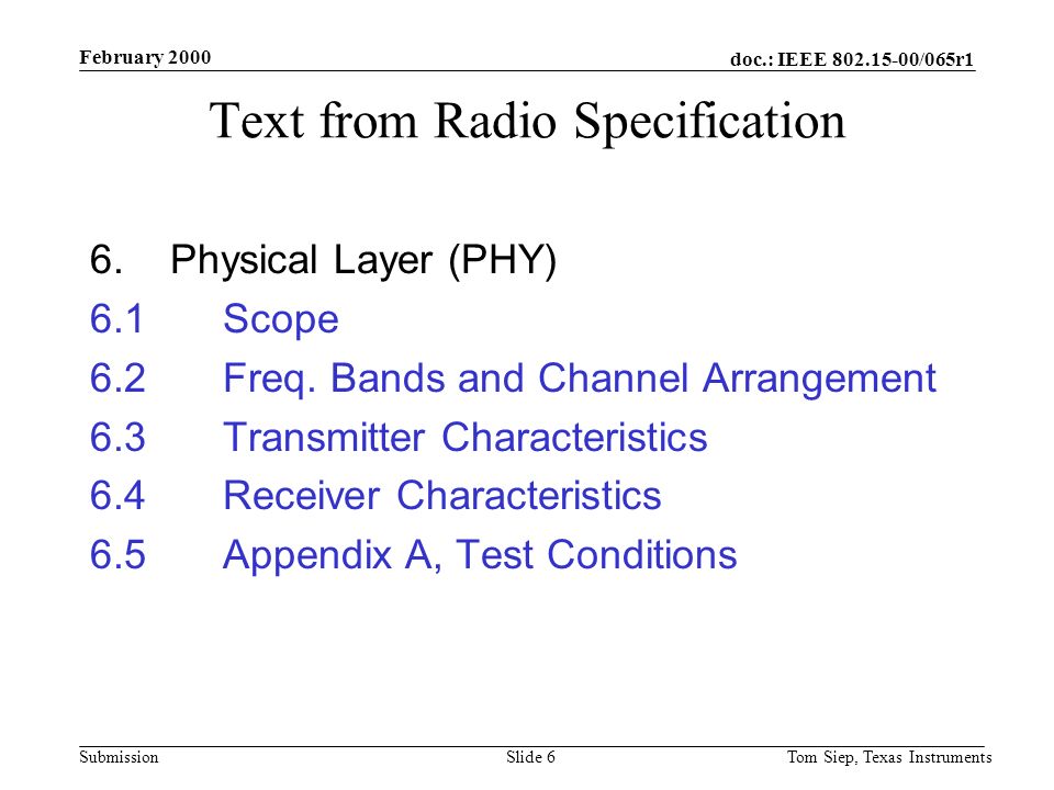 doc.: IEEE /065r1 Submission February 2000 Tom Siep, Texas InstrumentsSlide 6 Text from Radio Specification 6.