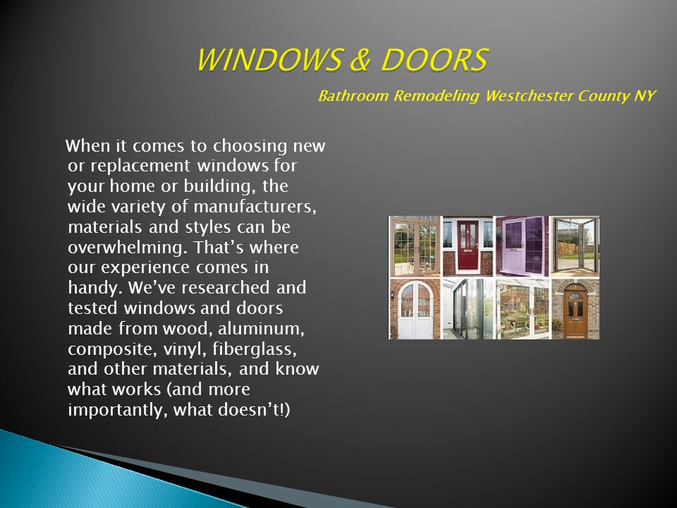 When it comes to choosing new or replacement windows for your home or building, the wide variety of manufacturers, materials and styles can be overwhelming.