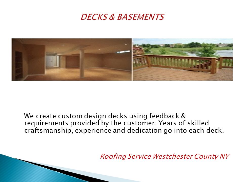 We create custom design decks using feedback & requirements provided by the customer.