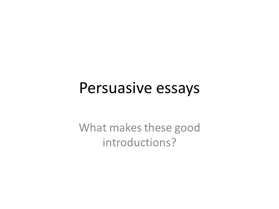 great persuasive essays