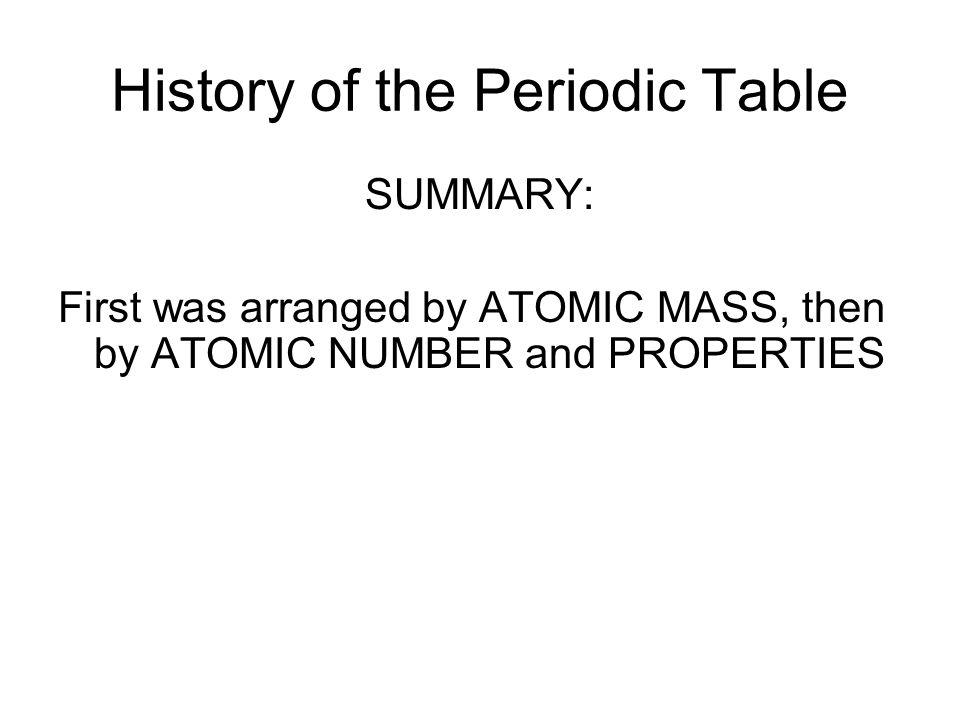 8 history of the periodic table summary first was arranged by atomic mass then by atomic number and properties - Periodic Table History Activity 8 history of the periodic table summary first was arranged by atomic mass then by atomic number and properties - Periodic Table History Activity