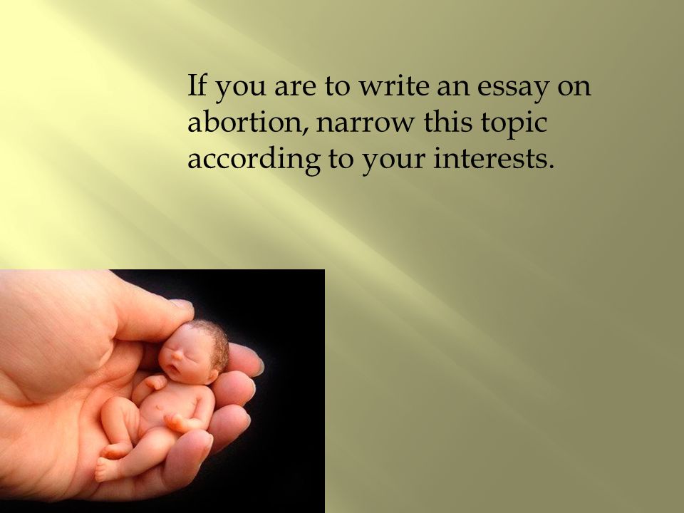 why abortion is good essay An introduction to the abortion debate, setting out the major questions involved in the matter of terminating a pregnancy. why abortion is good essay An introduction to the abortion debate, setting out the major questions involved in the matter of terminating a pregnancy.