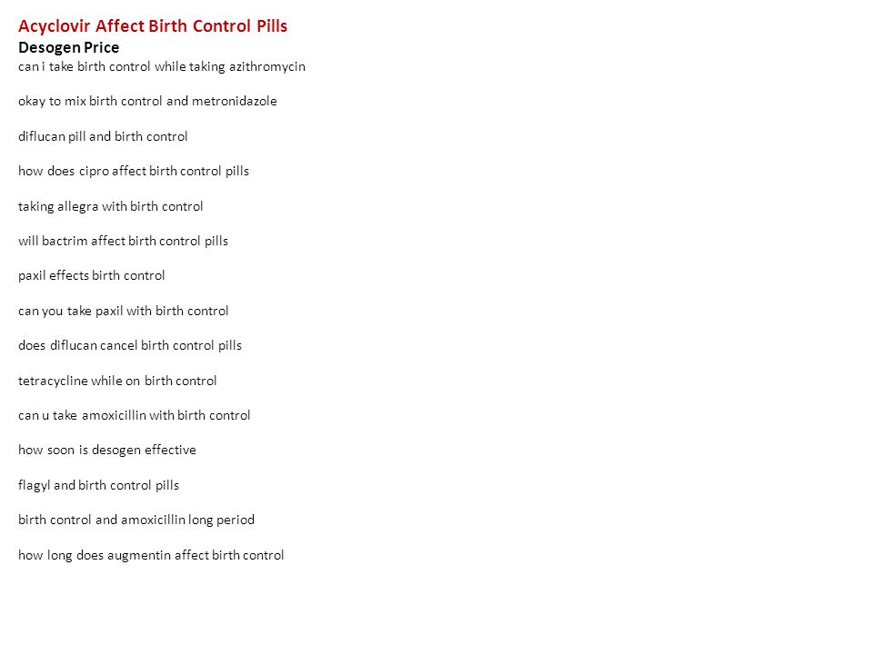 Does birth control work azithromycin tablets Does birth control work azithromycin tablets