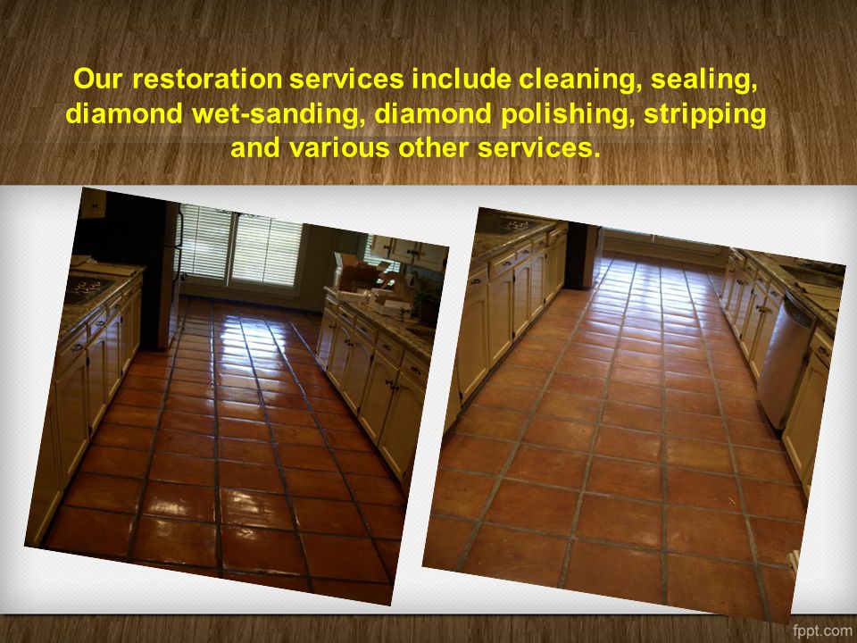 Our restoration services include cleaning, sealing, diamond wet-sanding, diamond polishing, stripping and various other services.